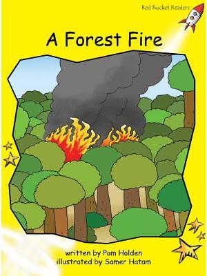 A Forest Fire (Red Rocket ™ Readers Early Level 2)