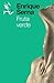 Fruta verde (Spanish Edition)