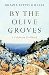 By the Olive Groves: A Calabrian Childhood
