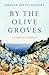 By the Olive Groves by Grazia Letto Gillies