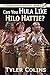 Can you Hula Like Hilo Hattie? by Tyler Colins