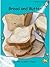 Bread and Butter (Red Rocket ™ Readers Fluency Level 2)