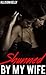 Shunned By My Wife by Allison Kelly