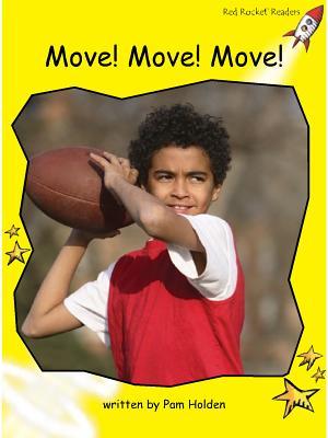 Move! Move! Move! (Red Rocket ™ Readers Early Level 2)