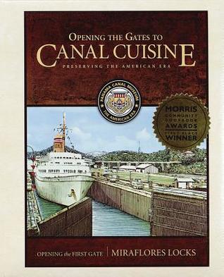 Opening the Gates to Canal Cuisine: Preserving the American Era (Paperback)