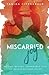 Miscarried Joy by Tanika Fitzgerald