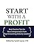 Start with a Profit: Best Practice Tips for New Entrepreneurs from Top Accounting Industry Leaders