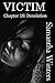 Victim, Chapter 10: Desolation