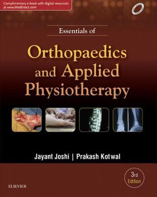 Essentials of Orthopaedics and Applied Physiotherapy (Kindle Edition)