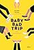 Baby bad trip (Divers lecture ado) (French Edition)