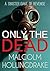 Only The Dead (DCI Cyril Bennett #1)