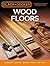 Wood Floors: Hardwood - Laminate - Bamboo - Wood Tile - and More