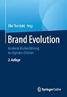 Brand Evolution: Moderne Markenführung im digitalen Zeitalter (German Edition) Brand Evolution: Moderne Markenführung im digitalen Zeitalter (German Edition)