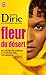 Fleur du désert by Waris Dirie Fleur du désert by Waris Dirie