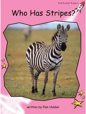 Who Has Stripes? (Red Rocket ™ Readers Pre-Reading Level)