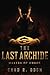 The Last Archide: Makers of...