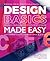 Design Basics Made Easy: Gr...