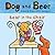 Bear in the Chair: Dog and Bear (Dog and Bear Series)