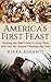 America's First Feast: Tracking one man's quest to grow, hunt, and cook the original Thanksgiving Feast