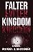 Falter Kingdom: A Novel