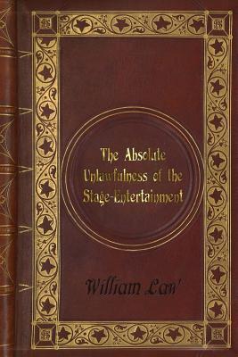 William Law - The Absolute Unlawfulness of the Stage-Entertainment