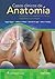 Casos clínicos de anatomía: Integración con exploración física y diagnóstico por imagen (Spanish Edition)