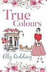 True Colours by Elly Redding