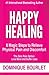 Happy Healing: 8 Magic Step...