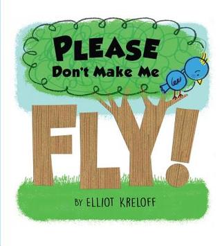 Please Don't Make Me Fly!: A Growing-Up Story of Self-Confidence (Hardcover)