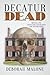 Decatur Dead (Skye Southerland Cozy Mystery)