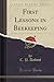 First Lessons in Beekeeping (Classic Reprint)