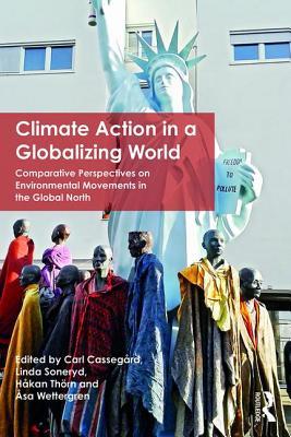 Climate Action in a Globalizing World (Environmental Politics / Routledge Research in Environmental Politics, 27)