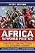 Africa in World Politics: Constructing Political and Economic Order