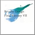 Reverse Design: Final Fantasy 7