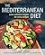 The Mediterranean Diet: Quick and Authentic Recipes for Every Season - Easy, Delicious, and Heart-Healthy Mediterranean Recipes For Weight Loss and Healthy Living (Incl. Homemade Kefir and Olive Oil)