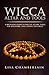 Wicca Altar and Tools: A Beginner’s Guide to Wiccan Altars, Tools for Spellwork, and Casting the Circle (Wicca for Beginners Series)