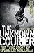 The Unknown Courier: The Tr...