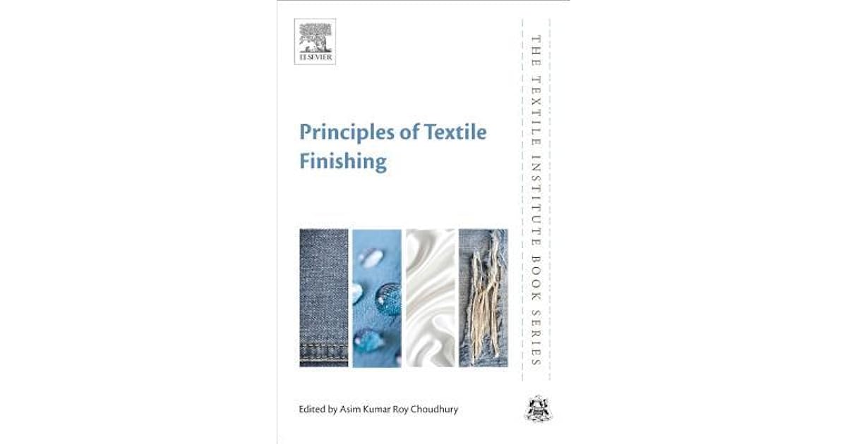 Principles of Textile Finishing by Asim Kumar Roy Choudhury