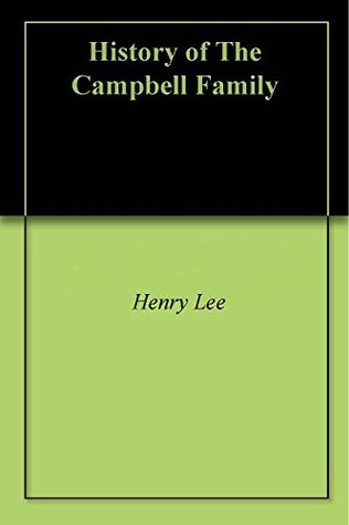 History of The Campbell Family (Kindle Edition)