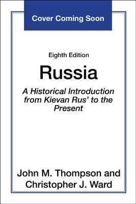 Russia: A Historical Introduction from Kievan Rus' to the Present (Paperback)