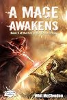 A Mage Awakens by Whit McClendon