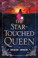 The Star-Touched Queen (The Star-Touched Queen, #1)