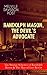 RANDOLPH MASON, THE DEVIL'S ADVOCATE: The Strange Schemes of Randolph Mason & The Man of Last Resort: An Amoral Lawyer Exploits New York's Legal Loopholes