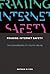 Framing Internet Safety: The Governance of Youth Online (John D. and Catherine T. MacArthur Foundation Series on Digital Media and Learning)
