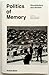 Politics of Memory by Marco Scotini