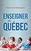 Enseigner au Québec