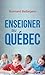 Enseigner au Québec by Normand Baillargeon