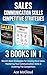 Sales: Communication Skills: Competitive Strategy: 3 Books in 1: World's Best Strategies For Closing More Sales, Mastering Your Communication Skills & ... Strategies For More Sales Growth and Money)