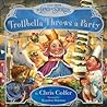 Trollbella Throws a Party