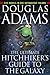 The Ultimate Hitchhiker's Guide to the Galaxy (Hitchhiker's Guide to the Galaxy #1-5)